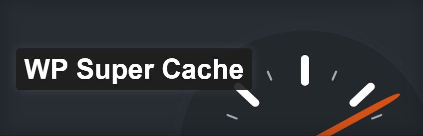 Best WordPress plugins in 2021: WP Super Cache